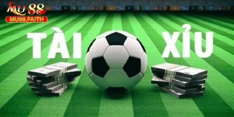 Danh sách các loại kèo tài xỉu đặc sắc